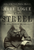 The Streel: A Deadwood Mystery 1517908604 Book Cover