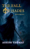 The Fall Of Hades: Myth Retold B0FG5NR7FH Book Cover