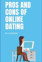 PROS AND CONS OF ONLINE DATING B086L88DMT Book Cover