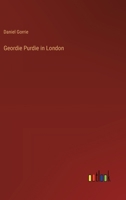 Geordie Purdie in London 3368654284 Book Cover