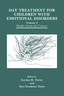 Day Treatment for Children with Emotional Disorders 0306437430 Book Cover