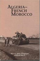 The Campaigns of World War II: Algeria-French Morocco - War College Series 1515284468 Book Cover