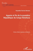 Agonie et fin de la Première République du Congo-Kinshasa (Études Africaines) (French Edition) 2343140529 Book Cover