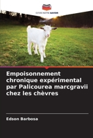 Empoisonnement chronique expérimental par Palicourea marcgravii chez les chèvres (French Edition) 6207866711 Book Cover