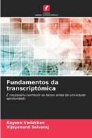 Fundamentos da transcriptómica: É necessário conhecer os factos antes de um estudo aprofundado (Portuguese Edition) B0CJHP7LHR Book Cover