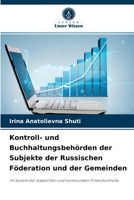 Kontroll- und Buchhaltungsbeh�rden der Subjekte der Russischen F�deration und der Gemeinden 6204042238 Book Cover