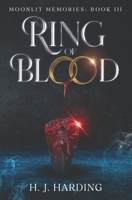 Ring of Blood (Moonlit Memories) B0GD7RT5N8 Book Cover
