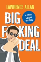 Big F@!king Deal B0CDNGK5DC Book Cover
