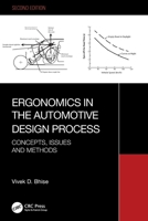 Ergonomics in the Automotive Design Process: Concepts, Issues and Methods 1032779624 Book Cover