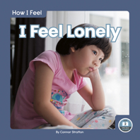 I Feel Lonely 1646192982 Book Cover