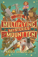 Multiplying Mysteries of Mount Ten B0GN789PQ5 Book Cover