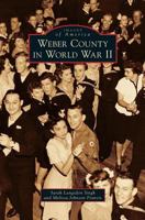 Weber County in World War II 146712785X Book Cover