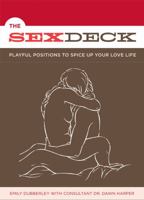 Sex Deck: Playful Positions to Spice Up Your Love Life 0811853578 Book Cover