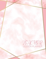 Teacher Lesson Planner: Pink Marble Teacher's Lesson Planner and Record Book (January through December) 1705980368 Book Cover