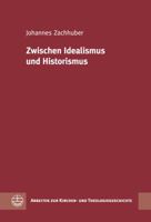 Zwischen Idealismus Und Historismus 3374041566 Book Cover