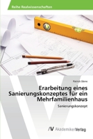 Erarbeitung Eines Sanierungskonzeptes Fur Ein Mehrfamilienhaus 3639644808 Book Cover