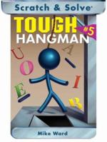 Scratch & Solve Tough Hangman #5 (Scratch & Solve Series) 1402745141 Book Cover