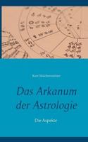 Das Arkanum der Astrologie - die Aspekte 3743191563 Book Cover