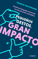Peque?os Gestos, Gran Impacto / Cues: Master the Secret Language of Charismatic Communication 6073826508 Book Cover