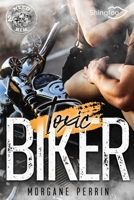 Toxic Biker 2: Need Him 237987252X Book Cover