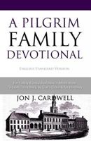 A Puritan Family Devotional: Westminster Confession of Faith Edition 1449505384 Book Cover