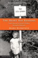 The Heart Has Reasons: Holocaust Rescuers and their Stories of Courage 0829816992 Book Cover