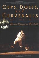 Guys, Dolls, and Curveballs: Runyon on Baseball 0786715405 Book Cover