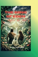 The Song Of Eden: Before the Fall B0GRR2CVK1 Book Cover