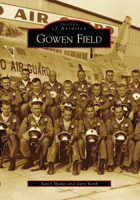 Gowen Field (Images of Aviation) 0738548235 Book Cover