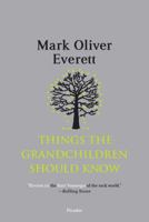 Things the Grandchildren Should Know 0312385137 Book Cover