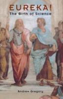 Eureka!: The Birth of Science 1840462892 Book Cover