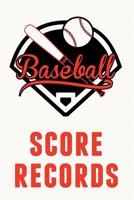 Baseball Score Records: The Ultimate Baseball and Softball Statistician Record Keeping Scorebook; 95 Pages of Score Sheets (6" x 9") 1079710493 Book Cover
