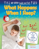 What Happens When I Sleep? 1909673307 Book Cover