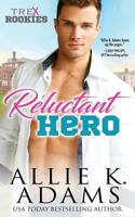 Reluctant Hero 1545279187 Book Cover