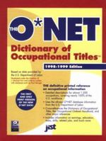 The O*Net Dictionary of Occupational Titles 1998-1999 (O'net Dictionary of Occupational Titles. (Paper)) 1563705095 Book Cover