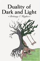 Duality of Dark and Light 0595468454 Book Cover