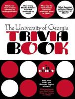 The University of Georgia Trivia Book 1588180883 Book Cover