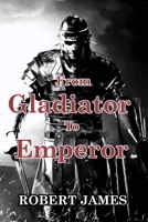 From Gladiator to Emperor B0CGX47NKN Book Cover