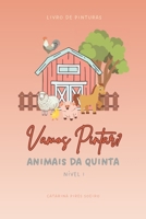 Vamos Pintar?: Animais da Quinta (Portuguese Edition) B0DZT4JYQ8 Book Cover