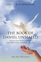 The Book of Daniel Unsealed 1450245269 Book Cover