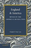 England and America: Rivals in the American Revolution 1107645298 Book Cover