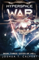Hyperspace War: Gates of Hell: A Military Sci-Fi Series B0D8LBQ5HB Book Cover