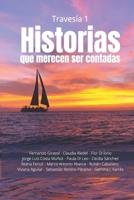 Travesía 1: Historias que merecen ser contadas B09DF89RS7 Book Cover