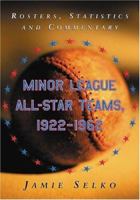 Minor League All-Star Teams, 1922-1962: Rosters, Statistics and Commentary 0786426527 Book Cover