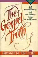 The Gospel Truth 0834190273 Book Cover