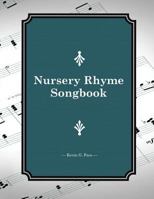 Nursery Rhyme Songbook 147915167X Book Cover