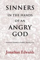 Sinners in the Hands of an Angry God 1609620488 Book Cover