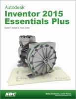 Autodesk Inventor 2015 Essentials Plus 1585039039 Book Cover