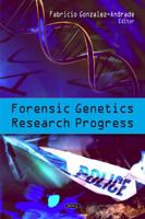 Forensic Genetics Research Progress 1608761983 Book Cover