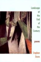 Landscape at the End of the Century: Poems 0393308537 Book Cover